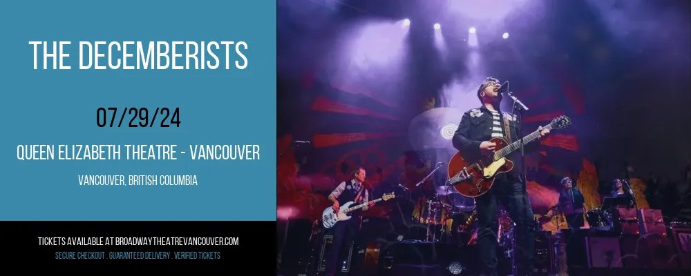 The Decemberists at Queen Elizabeth Theatre