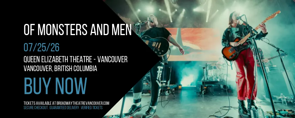 Of Monsters and Men at Queen Elizabeth Theatre