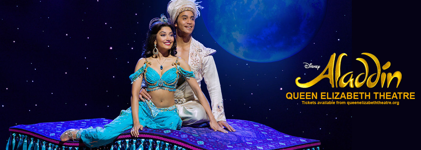 queen elizabeth theatre Aladdin