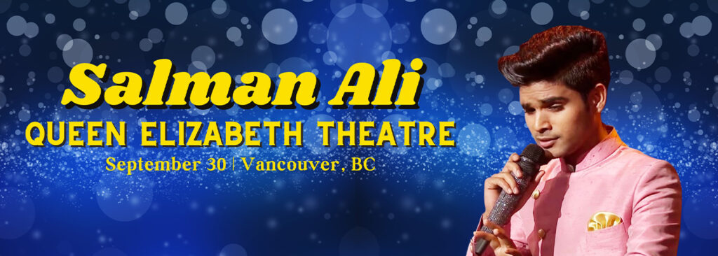 Salman Ali at Queen Elizabeth Theatre
