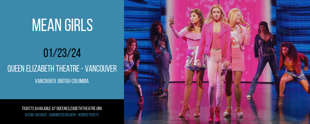 Mean Girls at Queen Elizabeth Theatre