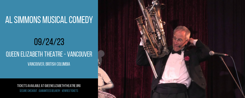 Al Simmons Musical Comedy at Queen Elizabeth Theatre