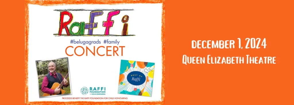 Raffi at Queen Elizabeth Theatre