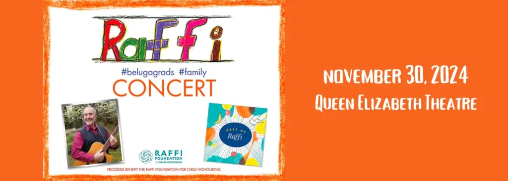 Raffi at Queen Elizabeth Theatre