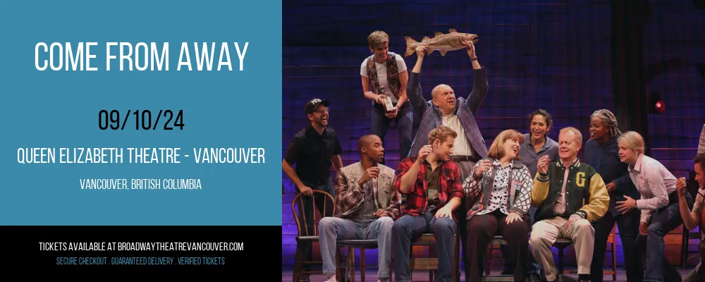 Come From Away at Queen Elizabeth Theatre