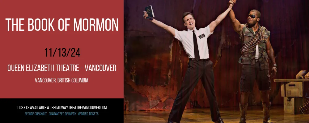 The Book Of Mormon at Queen Elizabeth Theatre