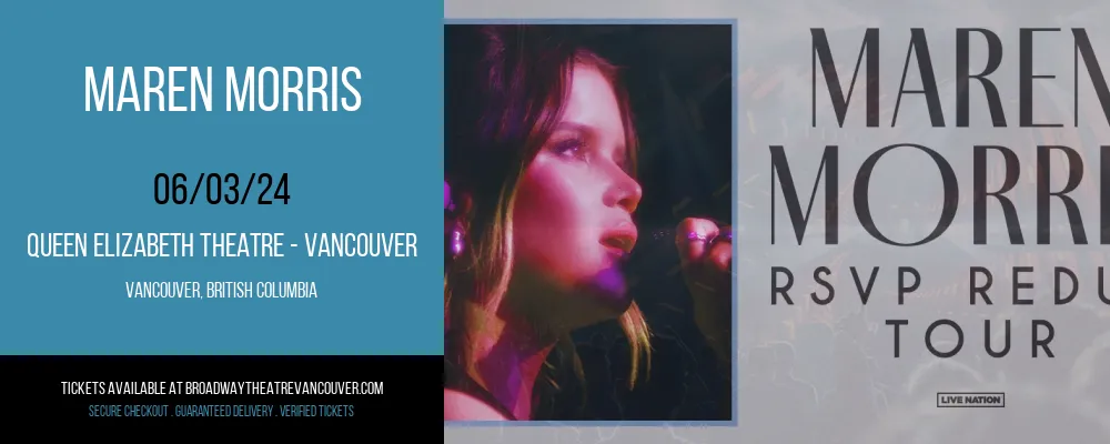 Maren Morris at Queen Elizabeth Theatre