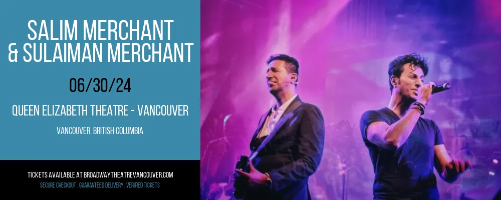 Salim Merchant & Sulaiman Merchant at Queen Elizabeth Theatre
