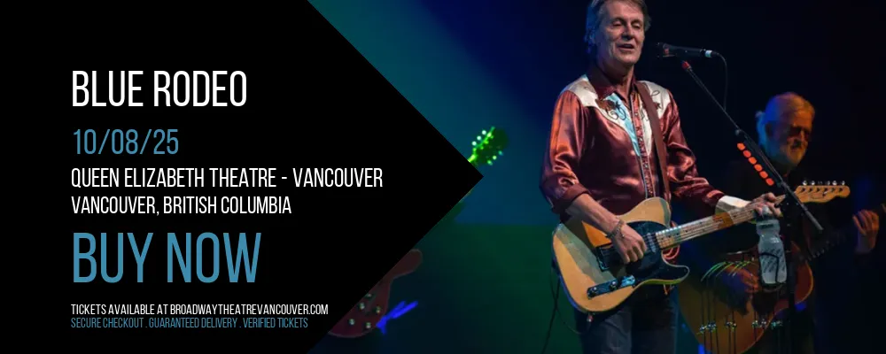 Blue Rodeo at Queen Elizabeth Theatre