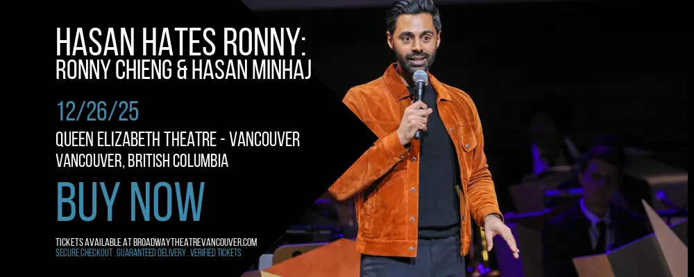 Hasan Hates Ronny at Queen Elizabeth Theatre