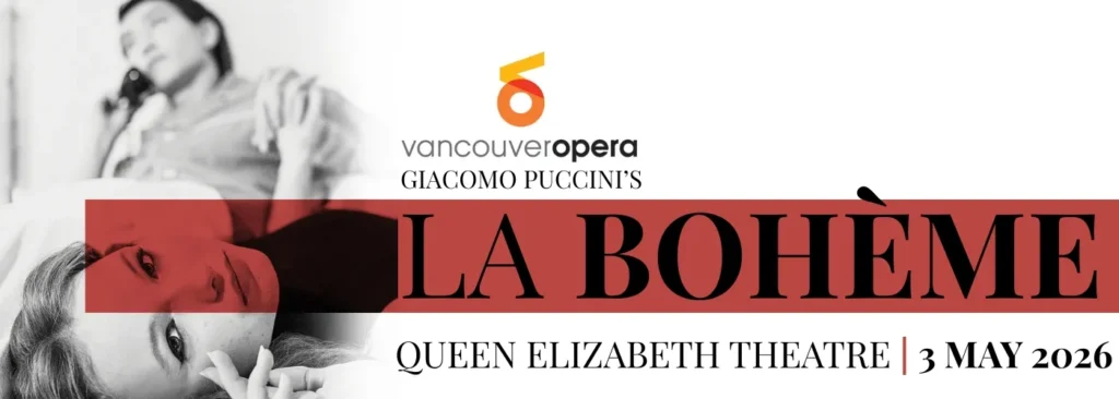 La Bohème at Queen Elizabeth Theatre