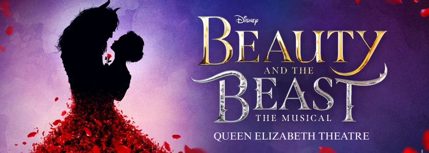 Beauty And The Beast at Queen Elizabeth Theatre